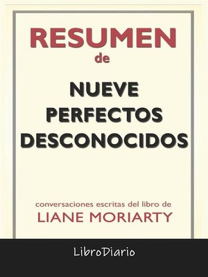 cover image of Nueve Perfectos Desconocidos de Liane Moriarty--Conversaciones Escritas